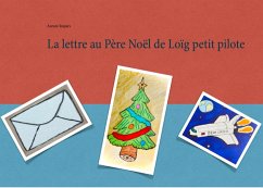 La lettre au Père Noël de Loïg petit pilote (eBook, ePUB)