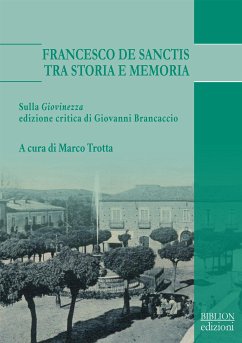 Francesco De Sanctis tra storia e memoria (eBook, PDF) - Trotta, Marco