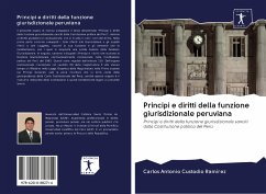 Principi e diritti della funzione giurisdizionale peruviana - Custodio Ramírez, Carlos Antonio