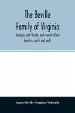 The Beville family of Virginia, Georgia, and Florida, and several allied families, north and south