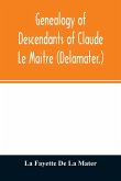 Genealogy of descendants of Claude Le Maitre (Delamater.)