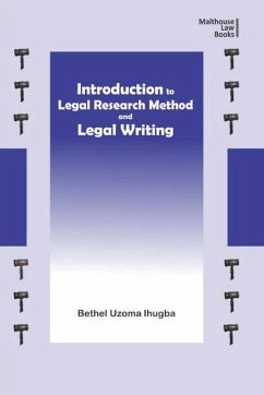 Introduction to Legal Research Method and Legal Writing - Ihugba, Bethel Uzoma