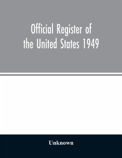 Official Register of the United States 1949; Persons Occupying administrative and Supervisory Positions in the Legislative, Executive, and Judicial Branches of the Federal Government, and in the District of Columbia Government, as of May 1, 1949 - Unknown