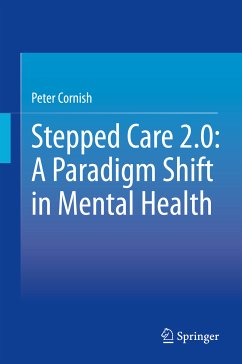 Stepped Care 2.0: A Paradigm Shift in Mental Health (eBook, PDF) - Cornish, Peter