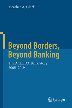 Beyond Borders, Beyond Banking (eBook, PDF) - Clark, Heather A.