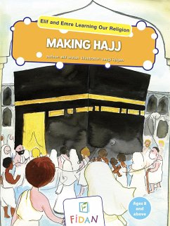 Elif and Emre Learning Our Religion - Making Hajj (fixed-layout eBook, ePUB) - Arslan, Elif