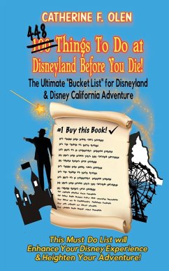 One hundred thing to do at Disneyland before you die - Olen, Catherine F