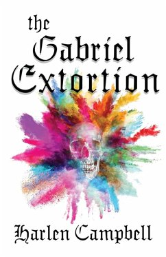 The Gabriel Extortion - Campbell, Harlen