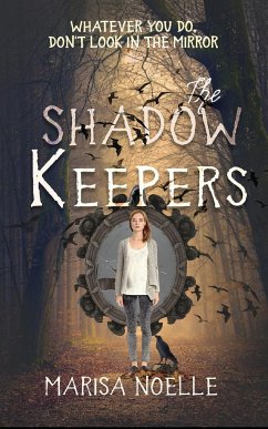 The Shadow Keepers - Noelle, Marisa