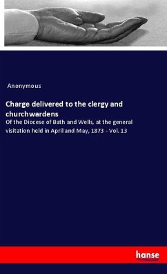 Charge delivered to the clergy and churchwardens - Anonymous