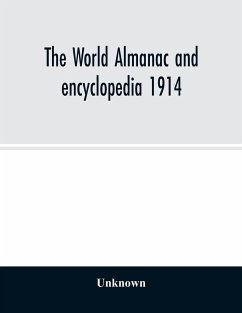 The World almanac and encyclopedia 1914 - Unknown