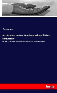 An historical review. One hundred and fiftieth anniversary - Anonymous