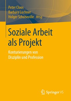 Soziale Arbeit als Projekt (eBook, PDF)