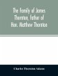 The family of James Thornton, father of... - Bild 1
