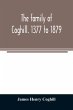 The family of Coghill. 1377 to 1879.... - Bild 1
