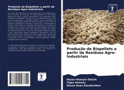 Produção de Biopellets a partir de Resíduos Agro-Industriais - Hüseyin Öztürk, Hasan;Antmen, Figen;Kaan Küçükerdem, Hasan
