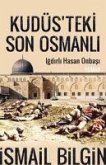 Kudüsteki Son Osmanli