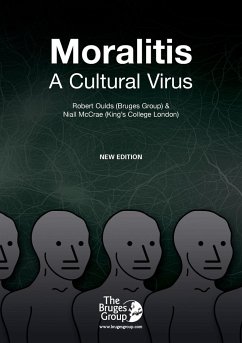 Moralitis, A Cultural Virus - McCrae, Niall; Oulds, Robert