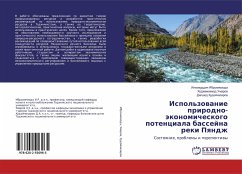 Ispol'zowanie prirodno-äkonomicheskogo potenciala bassejna reki Pqndzh - Ibrohimzoda, Ilhomuddin;Umarow, Hodzhamahmad;Hudojnazarow, Dilshod