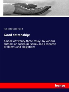 Good citizenship; - Hand, James Edward