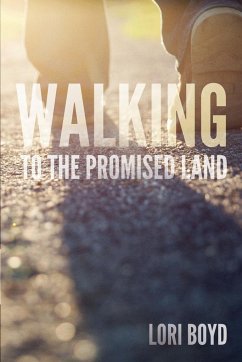 Walking to the Promised Land - Boyd, Lori