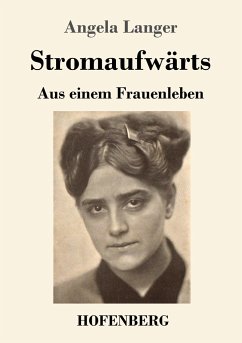 Stromaufwärts - Langer, Angela