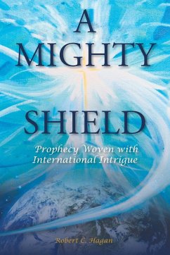 A Mighty Shield - Hagan, Robert C.