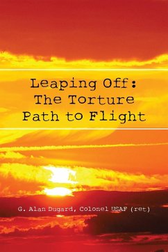 Leaping Off - Dugard, Colonel Usaf (Ret) G. Alan