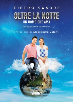 Oltre la notte - Un uomo che ama (eBook, ePUB) - Sandre, Pietro