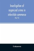 Investigation of organized crime in interstate commerce. Hearings before a Special Committee to Investigate Organized Crime in Interstate Commerce, United States Senate, Eighty-Second Congress (Part 15)