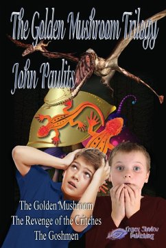The Golden Mushroom Trilogy - Paulits, John