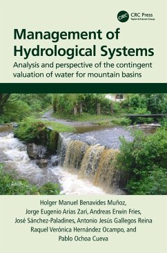 Management of Hydrological Systems - Benavides Muñoz, Holger; Arias Zari, Jorge; Fries, Andreas; Sánchez-Paladines, José; Gallegos Reina, Antonio; Hernández Ocampo, Raquel; Ochoa Cueva, Pablo