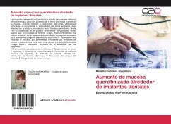 Aumento de mucosa queratinizada alrededor de implantes dentales - Salum, María Karina;Albera, Hugo