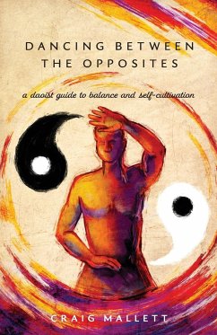 Dancing Between the Opposites - Mallett, Craig