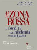 #ZONAROSSA. Il Covid-19 tra infodemia e comunicazione (eBook, ePUB)