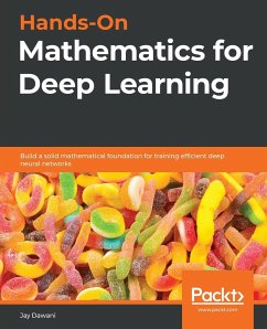 Hands-On Mathematics for Deep Learning - Dawani, Jay