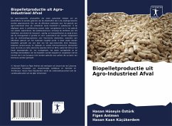 Biopelletproductie uit Agro-Industrieel Afval - Hüseyin Öztürk, Hasan;Antmen, Figen;Kaan Küçükerdem, Hasan