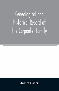 Genealogical and historical record of the Carpenter family - Usher, James