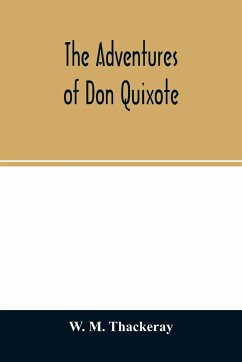 The adventures of Don Quixote - M. Thackeray, W.