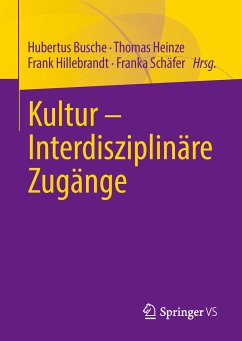 Kultur - Interdisziplinäre Zugänge (eBook, PDF)