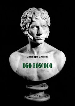 Ugo Foscolo (eBook, ePUB) - Chiarini, Giuseppe
