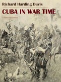 Cuba in War Time (eBook, ePUB)