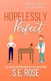 Hopelessly Perfect (Perfectly Imperfect Love Series, #2) (eBook, ePUB)