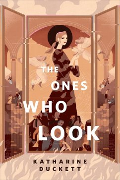 The Ones Who Look (eBook, ePUB) - Duckett, Katharine