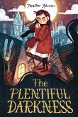 The Plentiful Darkness (eBook, ePUB) The Plentiful Darkness (eBook, ePUB)