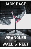 Wrangler of Wall Street: a Business Short Story (eBook, ePUB)
