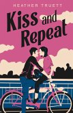 Kiss and Repeat (eBook, ePUB)