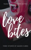 Love Bites: Tales from Southern Gothic (eBook, ePUB)