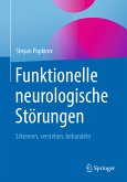 Funktionelle neurologische Störungen (eBook, PDF)