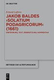 Jakob Baldes >Solatium Podagricorum< (1661) (eBook, ePUB) Jakob Baldes >Solatium Podagricorum< (1661) (eBook, ePUB)